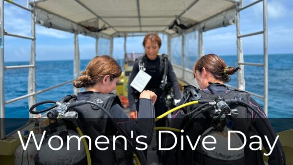 【PADI Women’s Dive Day】毎年7月に開催！